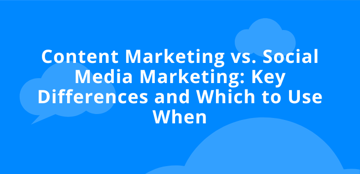 Content Marketing vs. Social Media Marketing